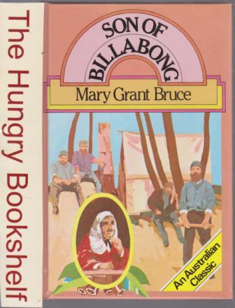 GRANT BRUCE, Mary : Son of Billabong HC Australia Book Ward Lock